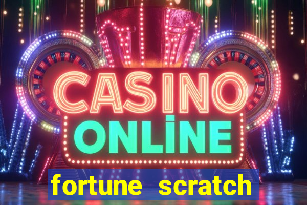 fortune scratch life paga mesmo